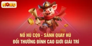 nổ hũ CQ9